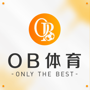 OB体育APP最新版（中国）官方网站ios/安卓通用版/手机app下载